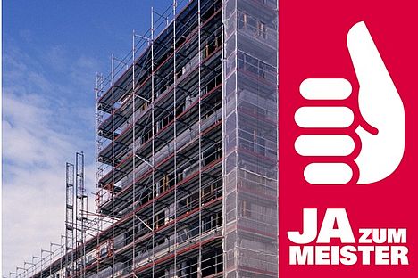 Ja zum Meister im Gerüstbauer-Handwerk